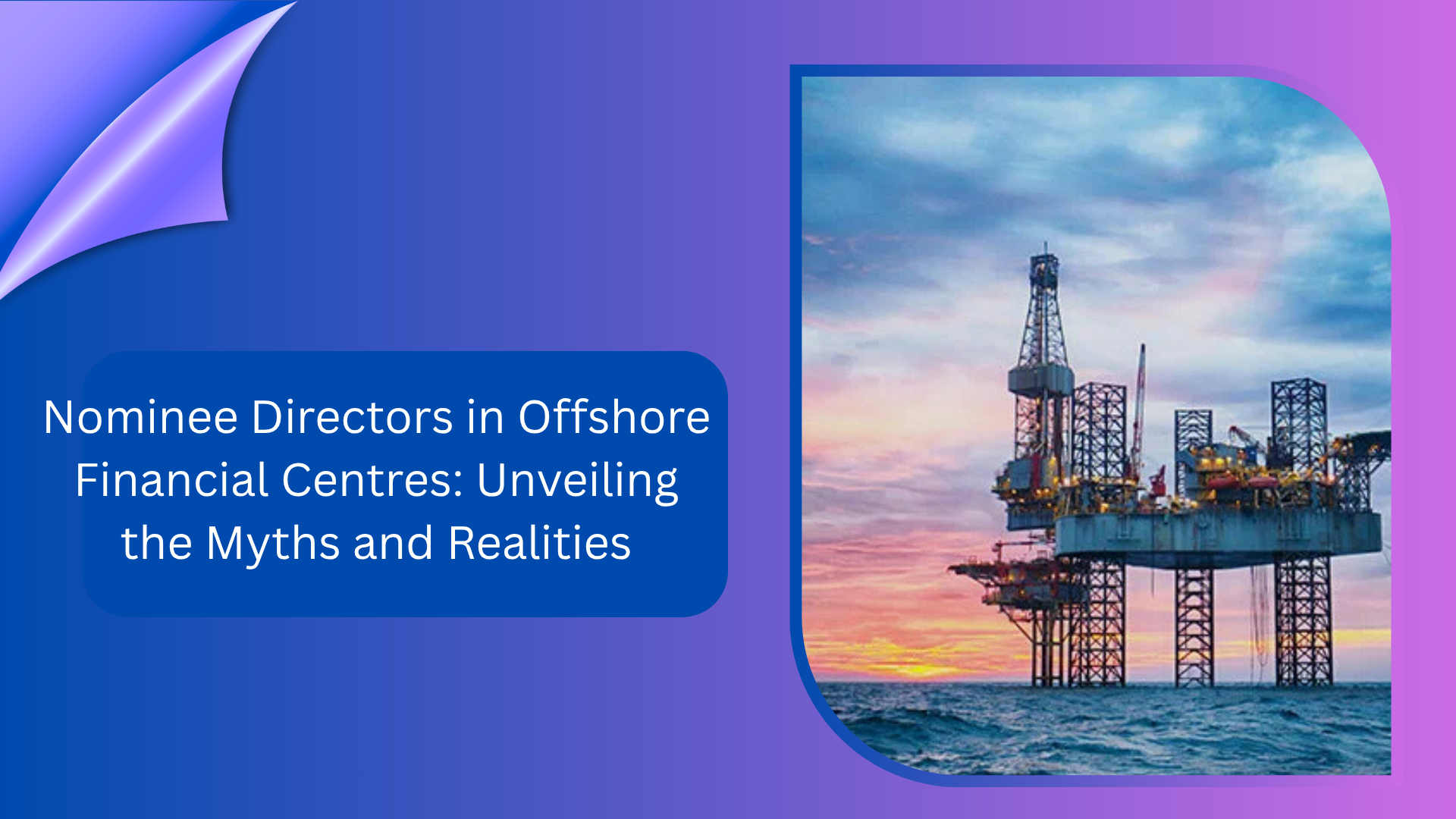 Nominee Directors in Offshore Financial Centres: Unveiling the Myths and Realities