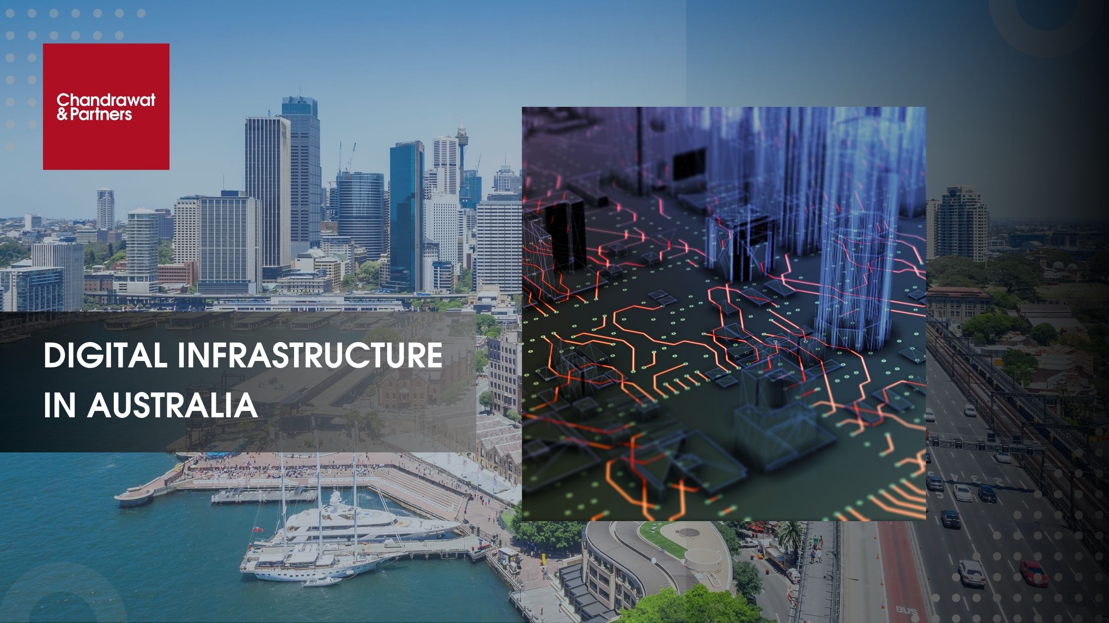 Digital Infrasructure DIGITAL INSFRASTRUCTURE IN AUSTRALIA - Chandrawat & Partners