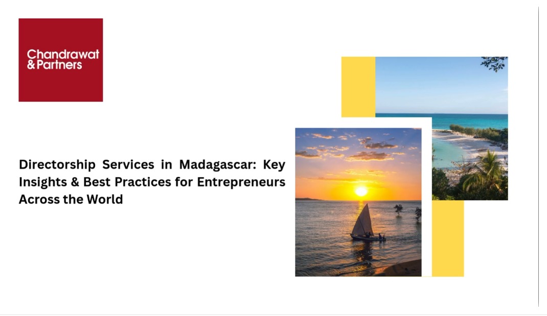 DIRECTORSHIP SERVICES IN MADAGASCAR: KEY INSIGHTS & BEST PRACTICES FOR ENTREPRENEURS ACROSS THE WORLD