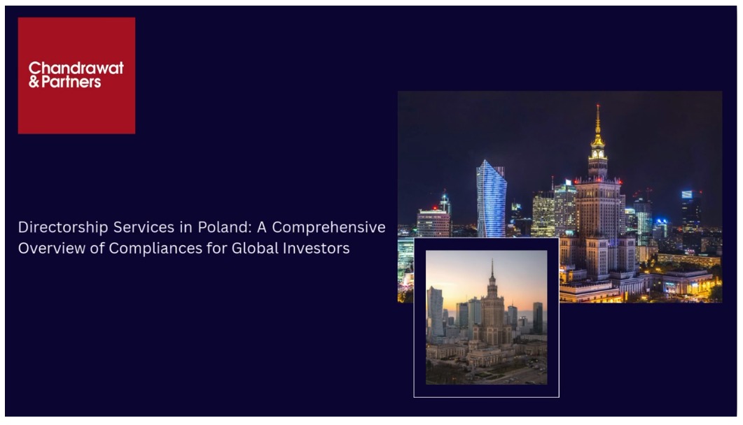 DIRECTORSHIP SERVICES IN POLAND: A COMPREHENSIVE OVERVIEW OF COMPLIANCES FOR GLOBAL INVESTORS