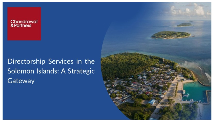 Directorship Services in the Solomon Islands: A Strategic Gateway