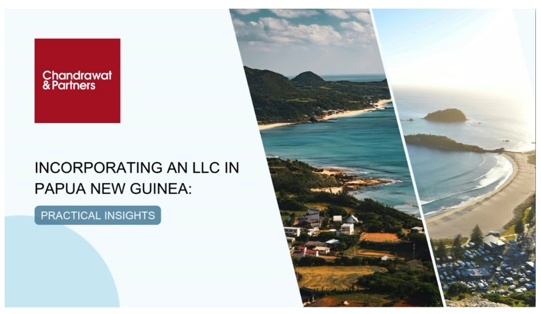 INCORPORATING AN LLC IN PAPUA NEW GUINEA:  PRACTICAL INSIGHTS