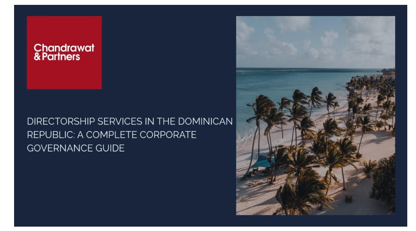 DIRECTORSHIP SERVICES IN THE DOMINICAN REPUBLIC: A COMPLETE CORPORATE GOVERNANCE GUIDE