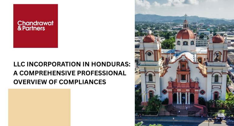 LLC INCORPORATION IN HONDURAS: A COMPREHENSIVE PROFESSIONAL OVERVIEW OF COMPLIANCES