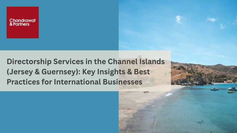 DIRECTORSHIP SERVICES IN THE CHANNEL ISLANDS (JERSEY & GUERNSEY): KEY INSIGHTS & BEST PRACTICES FOR INTERNATIONAL BUSINESSES