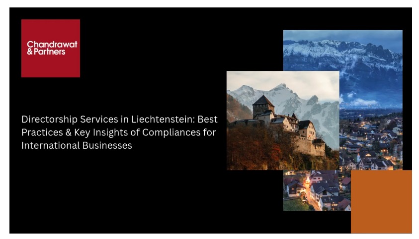 DIRECTORSHIP SERVICES IN LIECHTENSTEIN: BEST PRACTICES & KEY INSIGHTS OF COMPLIANCES FOR INTERNATIONAL BUSINESSES