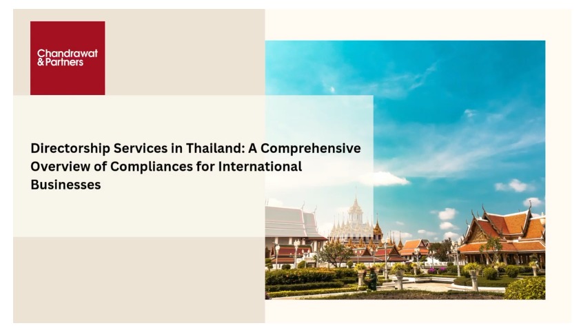 DIRECTORSHIP SERVICES IN THAILAND: A COMPREHENSIVE OVERVIEW OF COMPLIANCES FOR INTERNATIONAL BUSINESSES