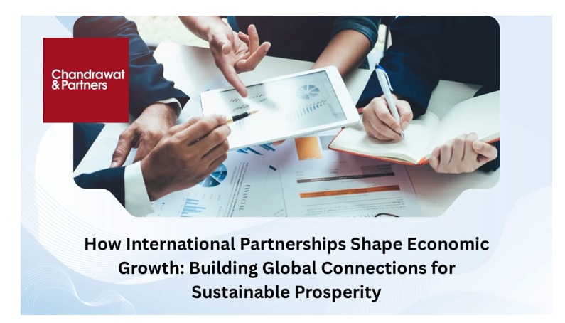 HOW INTERNATIONAL PARTNERSHIPS SHAPE ECONOMIC GROWTH: BUILDING GLOBAL CONNECTIONS FOR SUSTAINABLE PROSPERITY