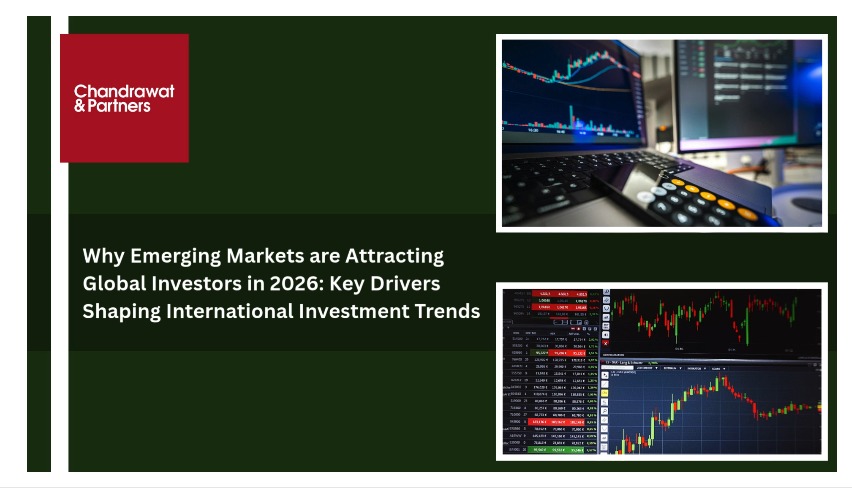 Why Emerging Markets are Attracting Global Investors in 2026: Key Drivers Shaping International Investment Trends