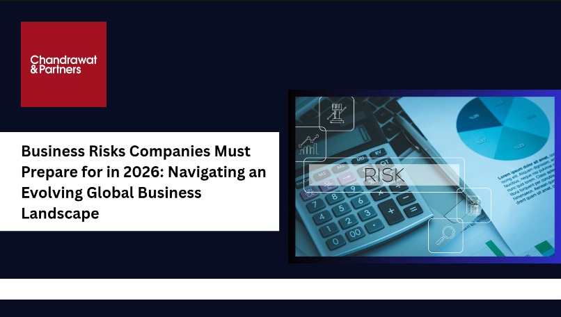 Business Risks Companies Must Prepare for in 2026: Navigating an Evolving Global Business Landscape