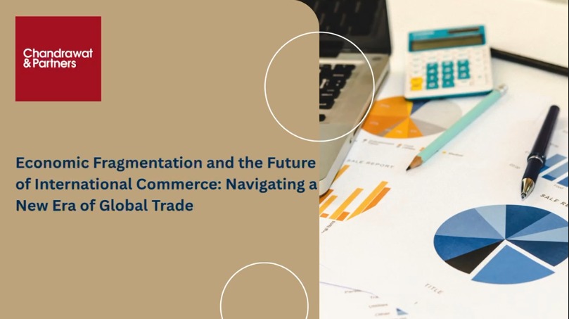 ECONOMIC FRAGMENTATION AND THE FUTURE OF INTERNATIONAL COMMERCE: NAVIGATING A NEW ERA OF GLOBAL TRADE