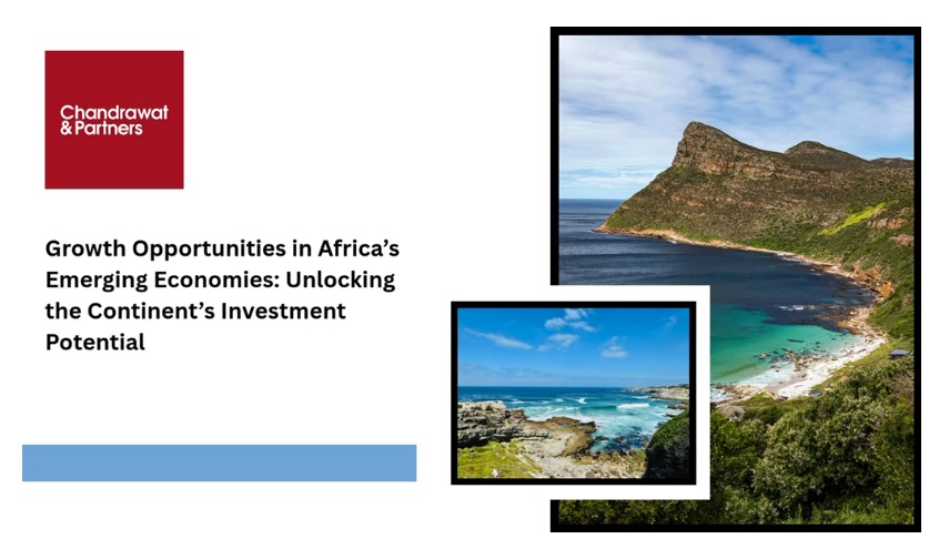 Growth Opportunities in Africa’s Emerging Economies: Unlocking the Continent’s Investment Potential