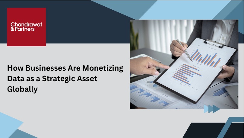 HOW BUSINESSES ARE MONETIZING DATA AS A STRATEGIC ASSET GLOBALLY