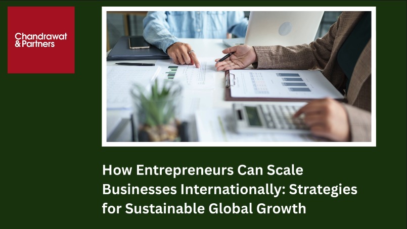 How Entrepreneurs Can Scale Businesses Internationally: Strategies for Sustainable Global Growth