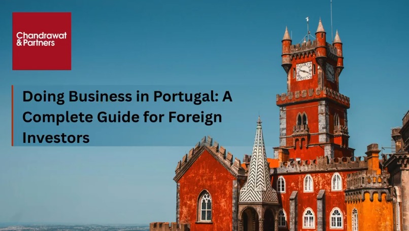 DOING BUSINESS IN PORTUGAL: A COMPLETE GUIDE FOR FOREIGN INVESTORS