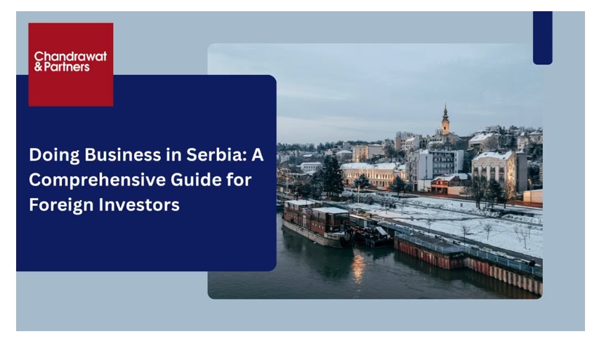 DOING BUSINESS IN SERBIA: A COMPREHENSIVE GUIDE FOR FOREIGN INVESTORS