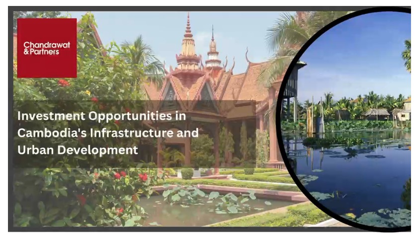 Investment Opportunities in Cambodia’s Infrastructure and Urban Development
