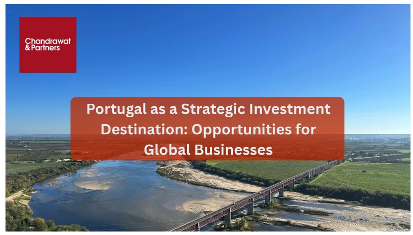 PORTUGAL AS A STRATEGIC INVESTMENT DESTINATION: OPPORTUNITIES FOR GLOBAL BUSINESSES