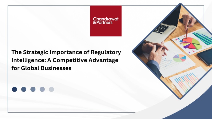 THE STRATEGIC IMPORTANCE OF REGULATORY INTELLIGENCE: A COMPETITIVE ADVANTAGE FOR GLOBAL BUSINESSES