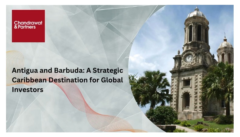 ANTIGUA AND BARBUDA: A STRATEGIC CARIBBEAN DESTINATION FOR GLOBAL INVESTORS