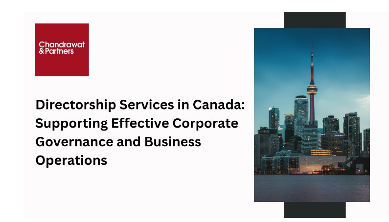 DIRECTORSHIP SERVICES IN CANADA: SUPPORTING EFFECTIVE CORPORATE GOVERNANCE AND BUSINESS OPERATIONS