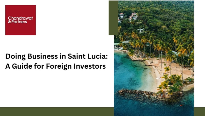 DOING BUSINESS IN SAINT LUCIA: A GUIDE FOR FOREIGN INVESTORS