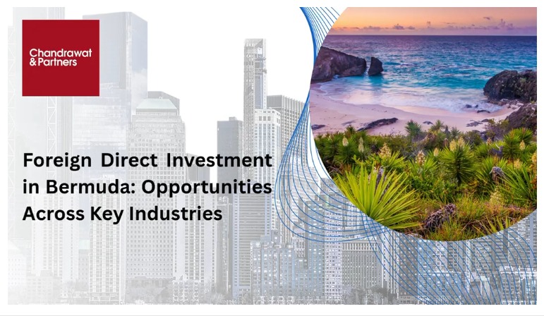 FOREIGN DIRECT INVESTMENT IN BERMUDA: OPPORTUNITIES ACROSS KEY INDUSTRIES