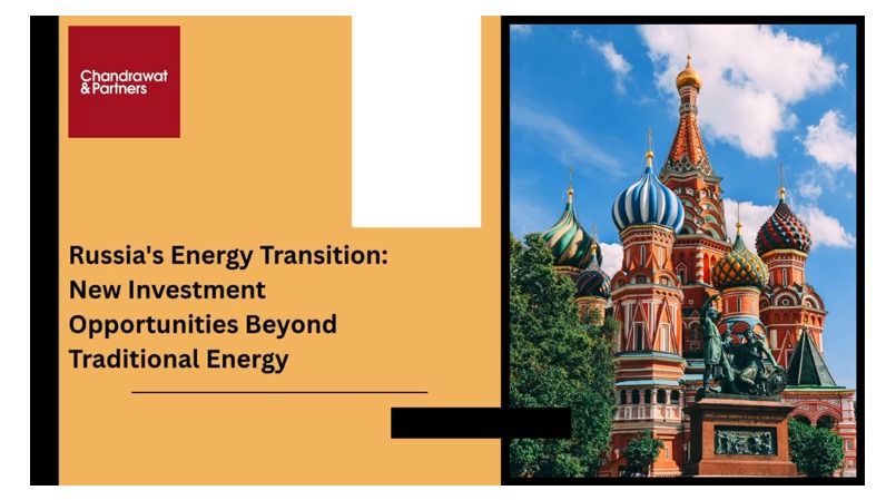 Russia’s Energy Transition: New Investment Opportunities Beyond Traditional Energy