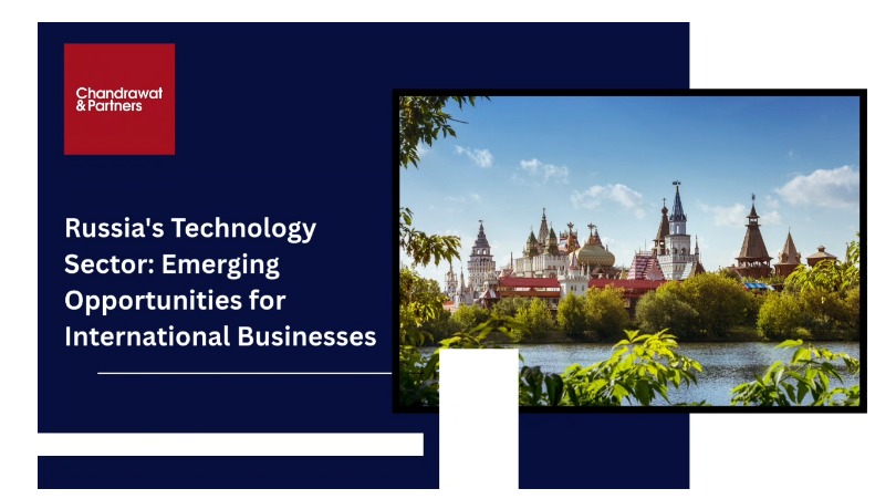 Russia’s Technology Sector: Emerging Opportunities for International Businesses