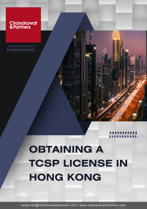 Guide to Obtaining a TCSP License in Hong Kong